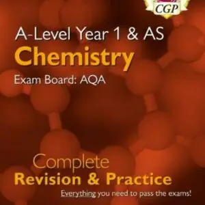 A Level Chemistry AQA Year 1 and AS Complete Revision (Access courses)